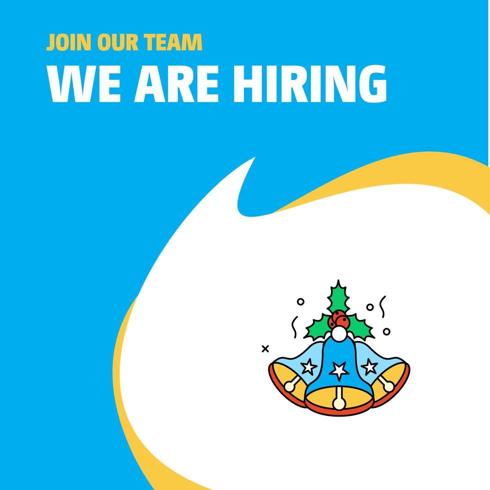 Join Our Team Busienss Company Bells We Are Hiring Poster Callout Design Vector background