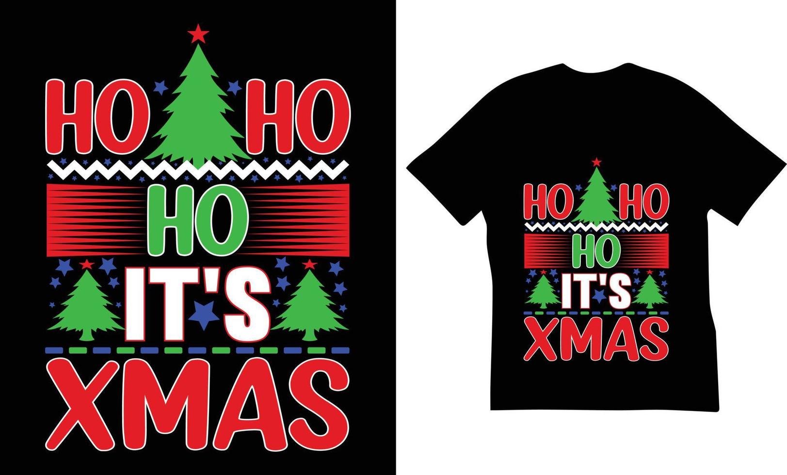 ho ho ho IT'S  xmas Quotes T-Shirt Design. The Best  Christmas Quotes T-Shirt Design. vector