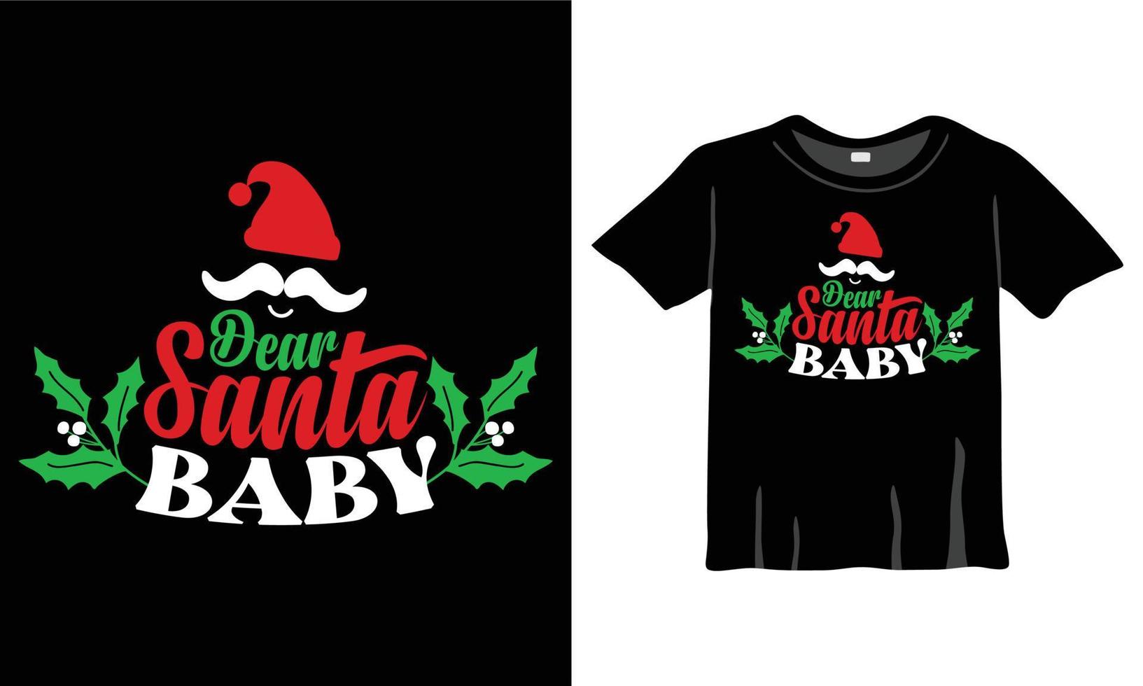 Querida plantilla de diseño de camisetas navideñas de santa baby para la celebración navideña. bueno para tarjetas de felicitación, camisetas, tazas y regalos. para hombres, mujeres y ropa de bebe vector