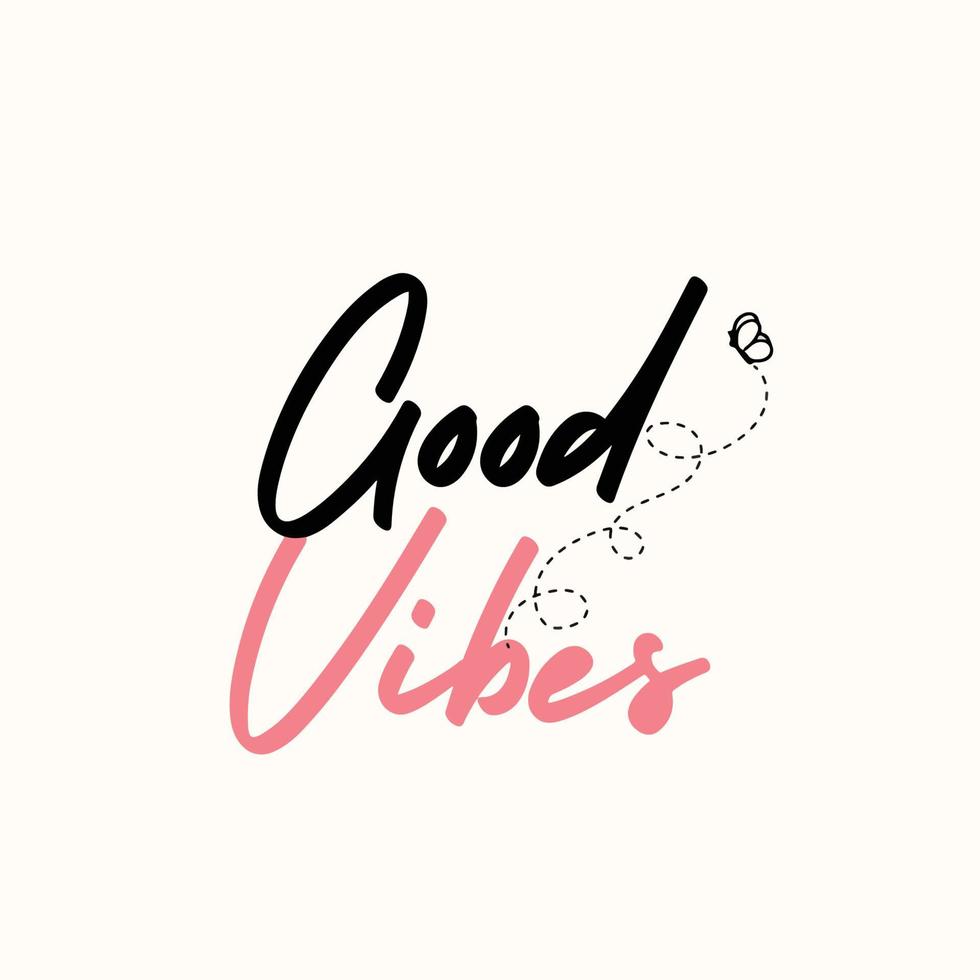 buenas vibraciones - cita positiva inspiradora vector