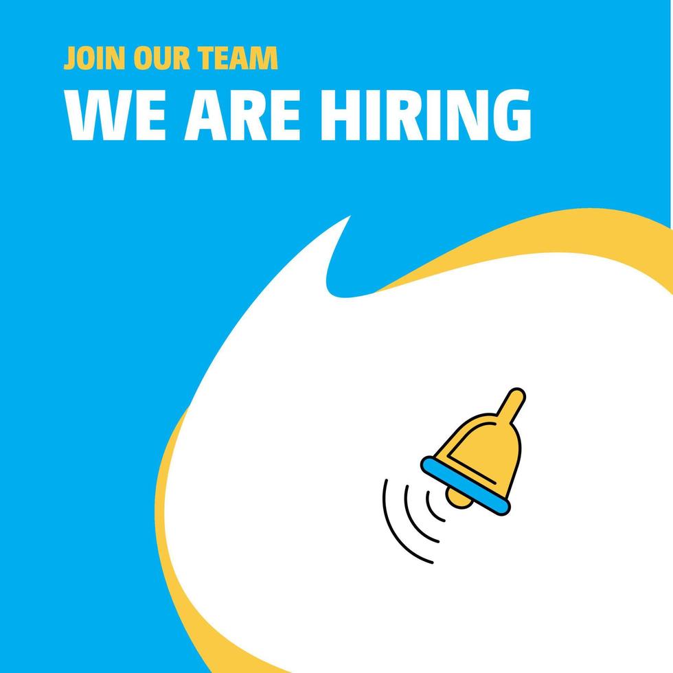 Join Our Team Busienss Company Ringing bell We Are Hiring Poster Callout Design Vector background