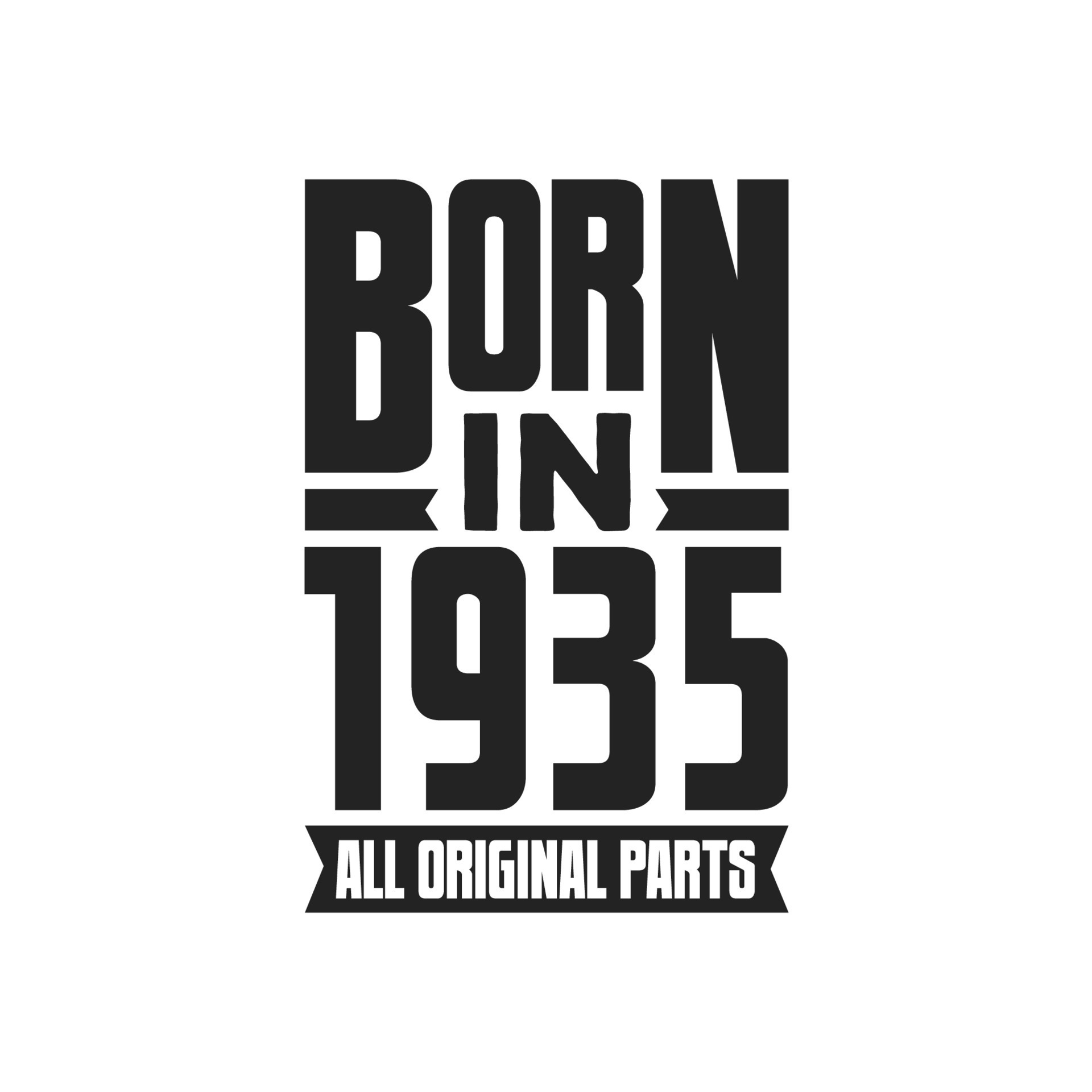 Born in 1935 Birthday quote design for those born in the year 1935 14035018 Vector Art at Vecteezy
