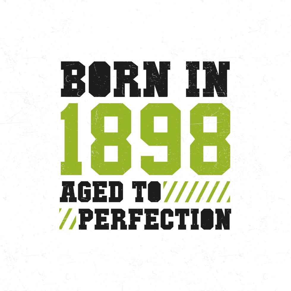 nacido en 1898. celebración de cumpleaños para los nacidos en el año 1898 vector