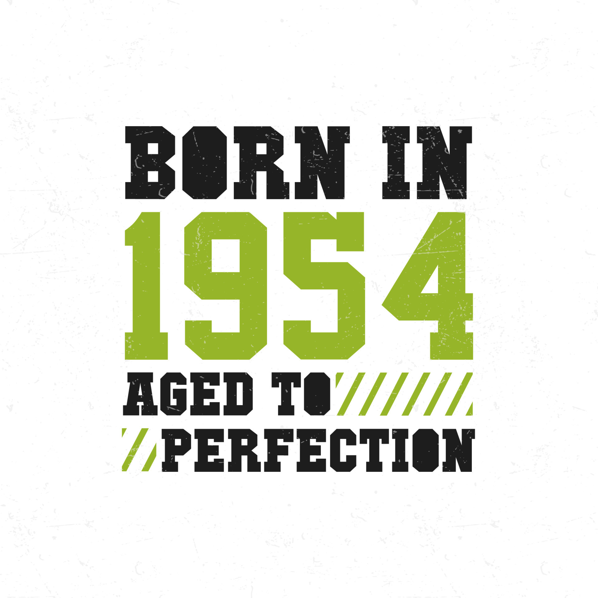 Born in 1954. Birthday celebration for those born in the year 1954
