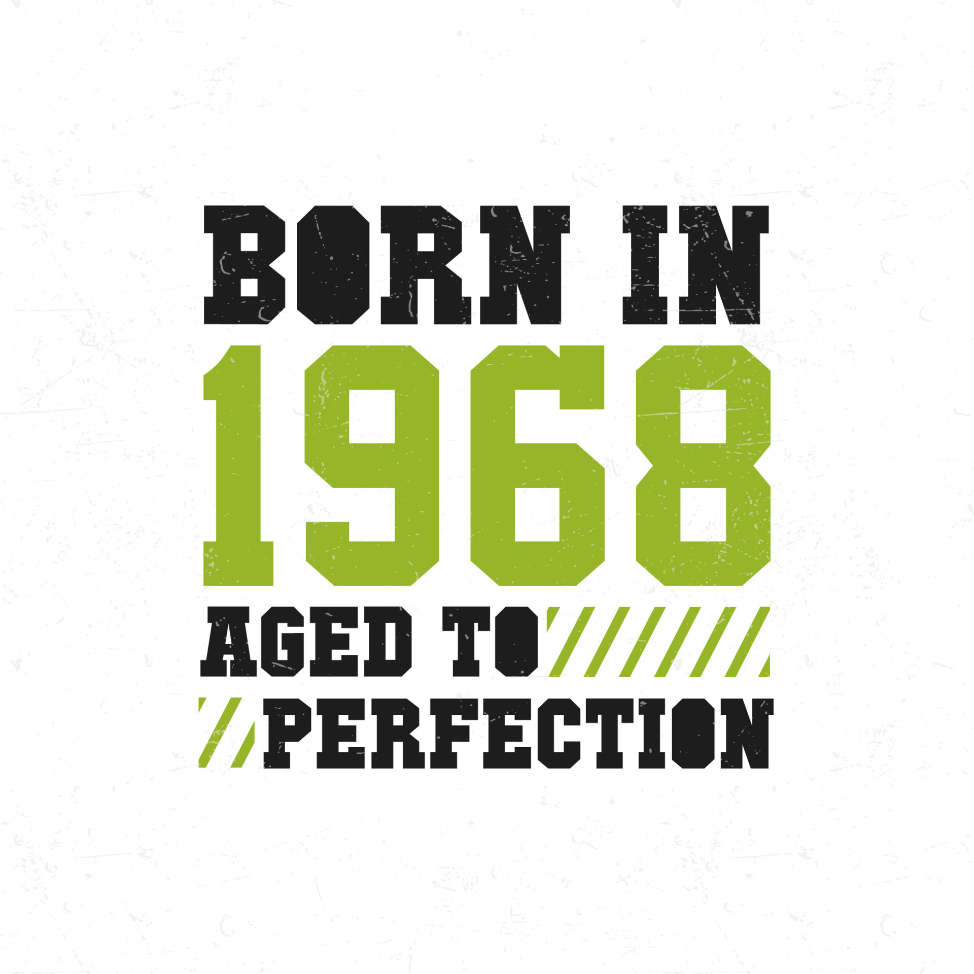 Born in 1968. Birthday celebration for those born in the year 1968