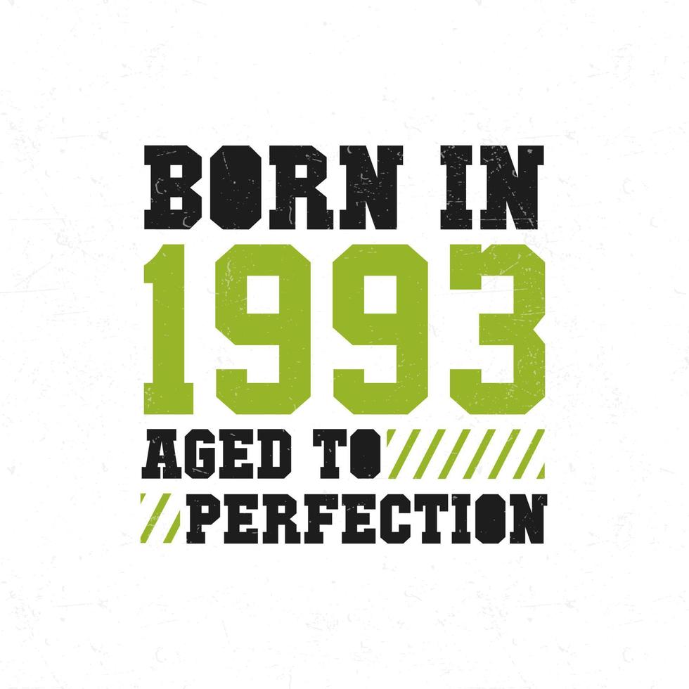 Born in 1993. Birthday celebration for those born in the year 1993