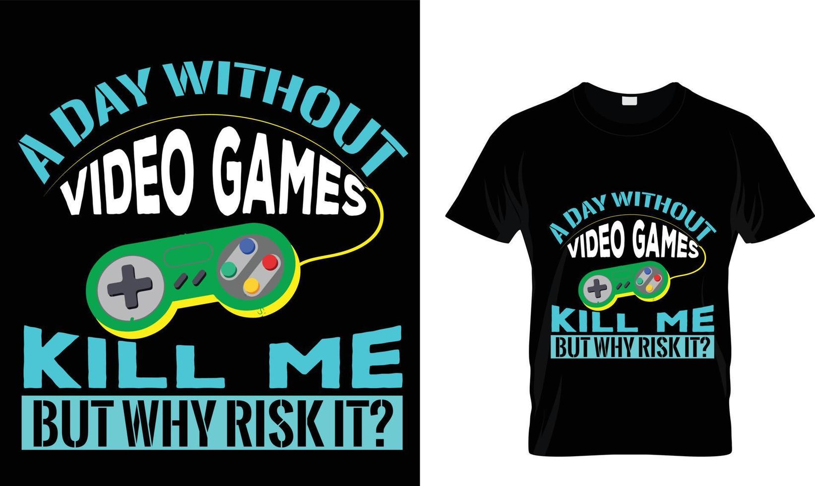 A day without Video game vector