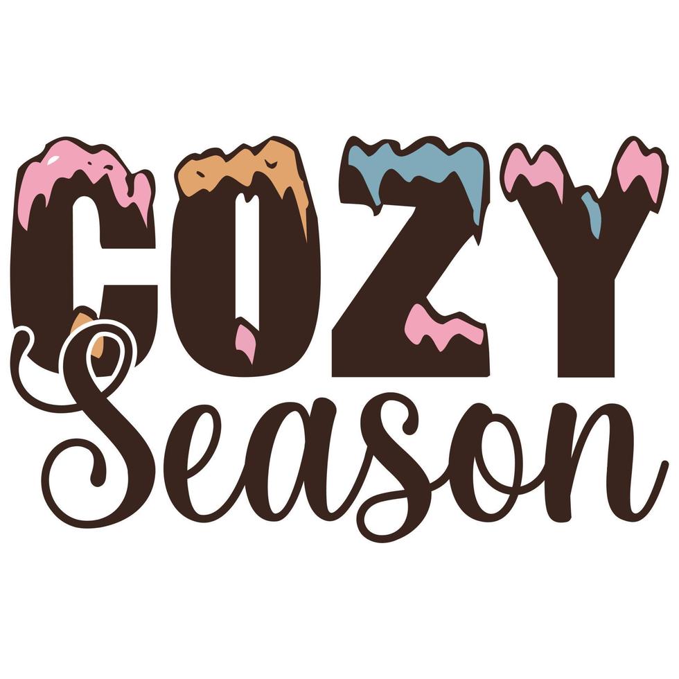 Cozy Season T-Shirt vector