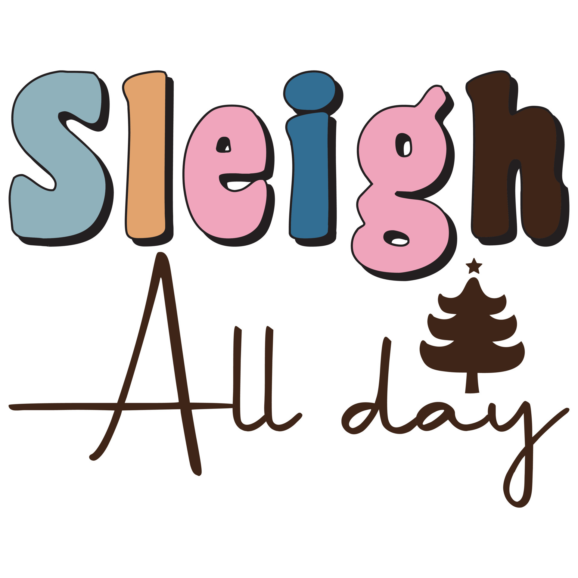 Sleigh All Day TShirt 14037129 Vector Art at Vecteezy