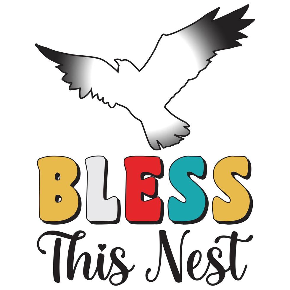 Bless This Nest T-Shirt vector