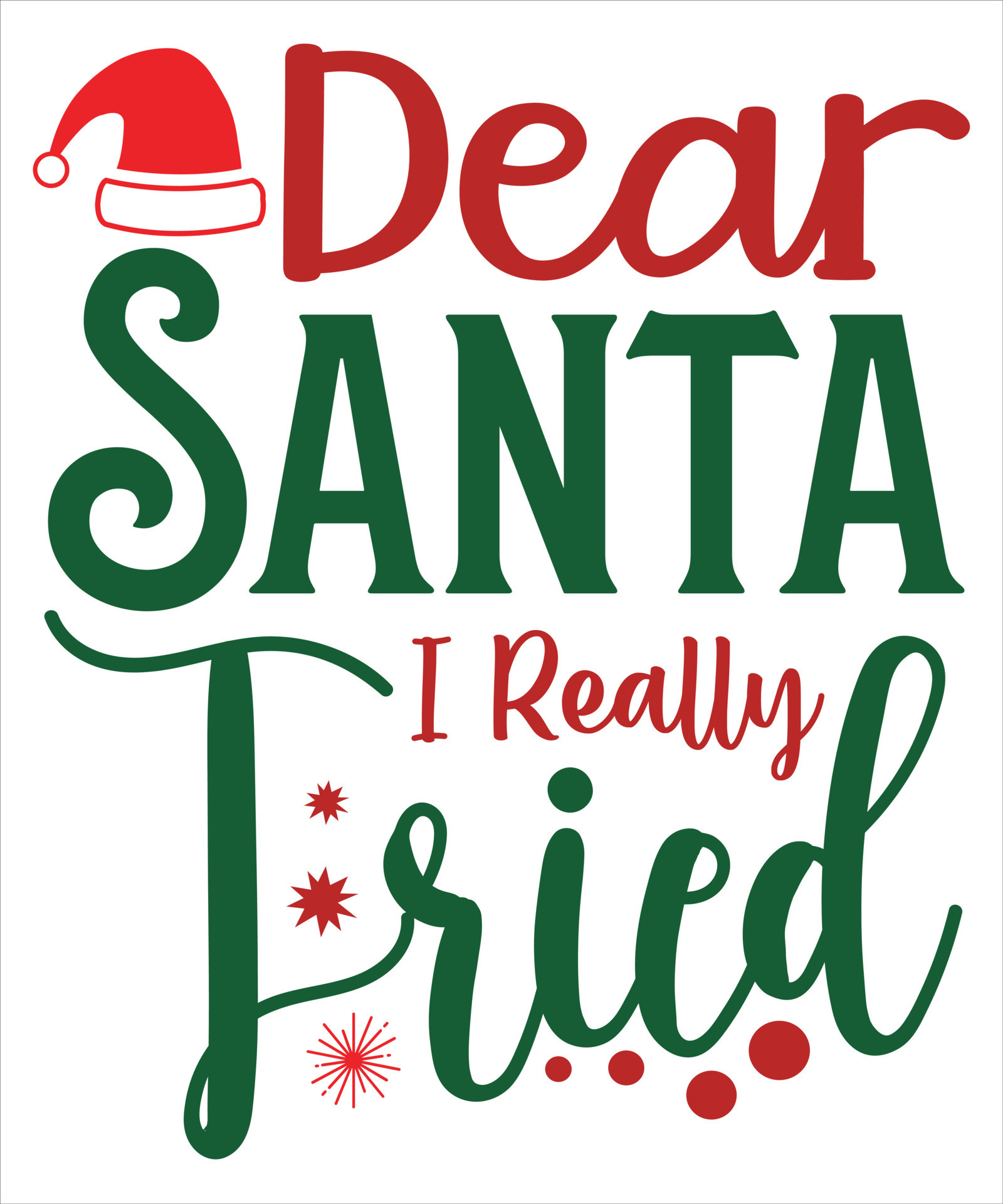Dear Santa I Really Tried,Merry Christmas shirt print template, funny Xmas shirt design, Santa Claus funny quotes typography design 14038002 Vector Art at Vecteezy Dear Santa I Really Tried,Merry Christmas shirt print template, funny Xmas shirt design, Santa Claus funny quotes typography design 14038002 Vector Art at Vecteezy