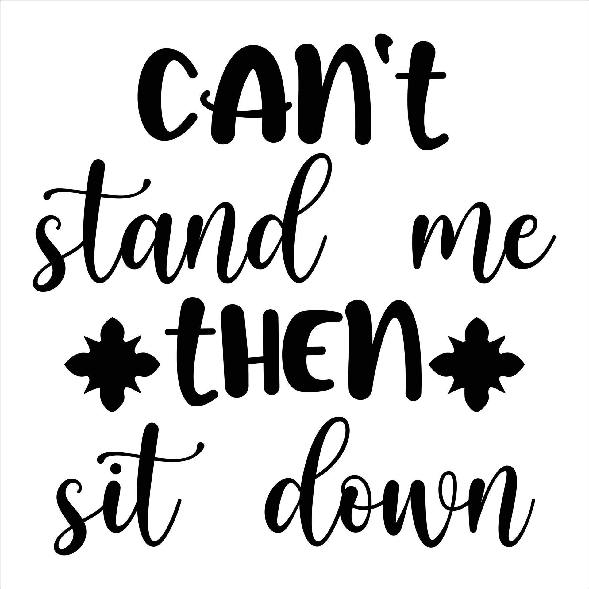 Can't Stand Me Then Sit Down, Merry Christmas shirt print template
