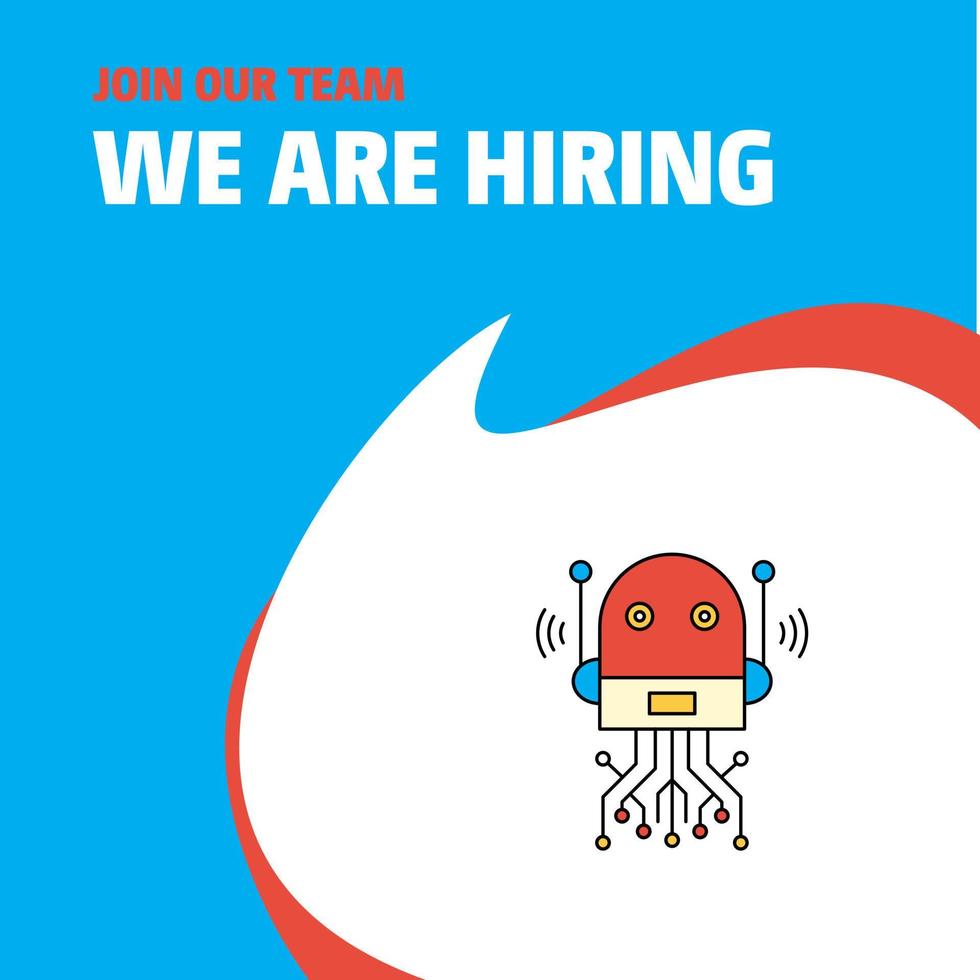 Join Our Team Busienss Company Robotics We Are Hiring Poster Callout Design Vector background