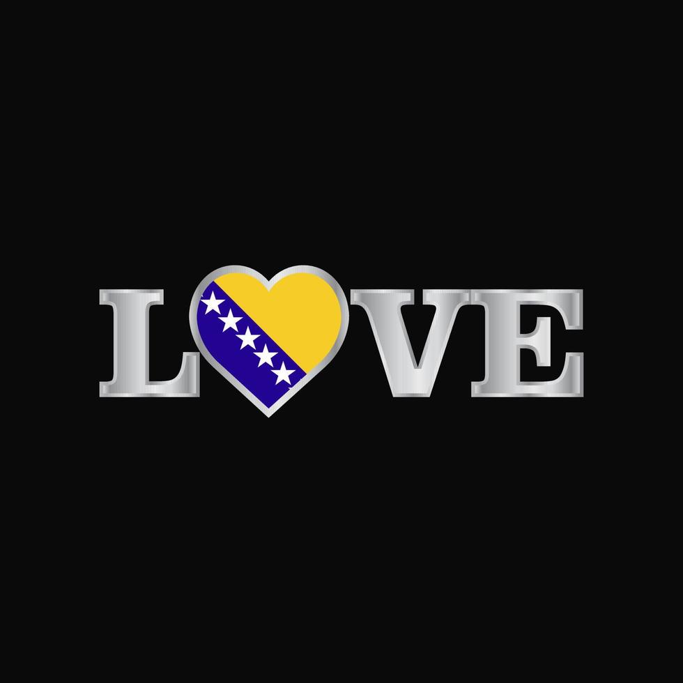 Love typography with Bosnia and Herzegovina flag design vector