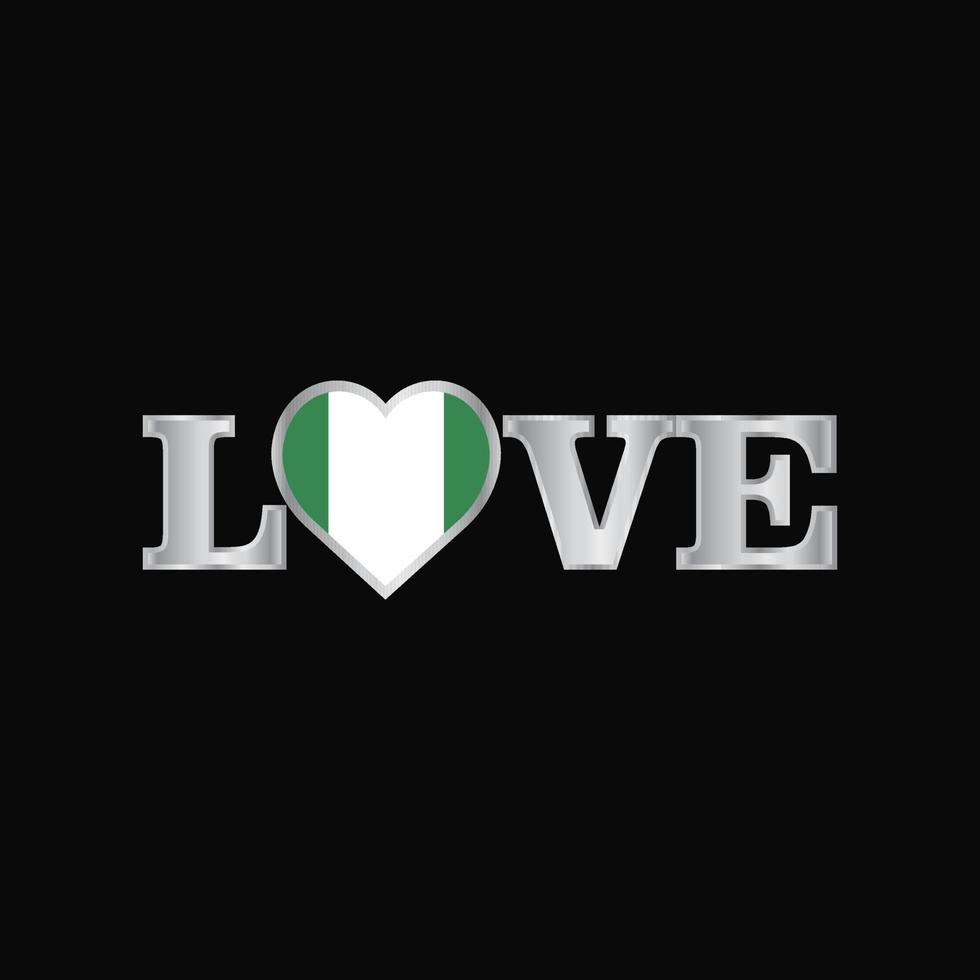 tipografía de amor con vector de diseño de bandera de nigeria