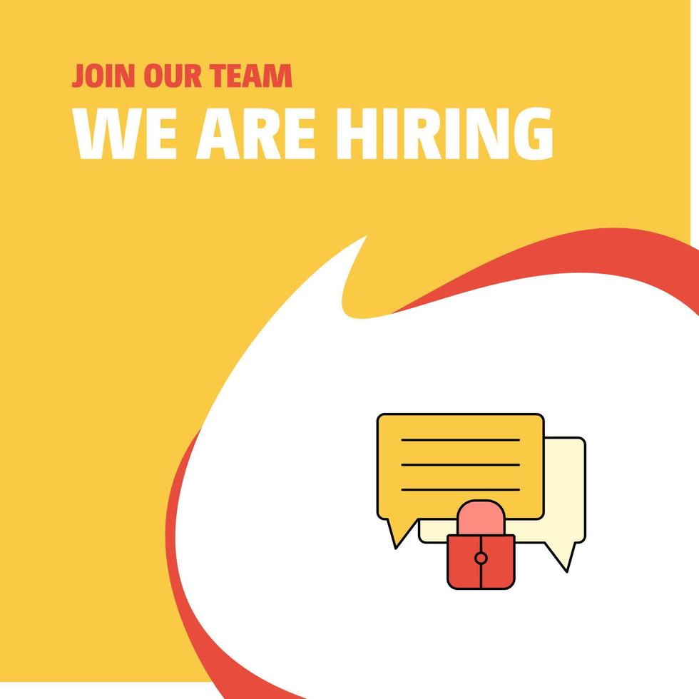 Join Our Team Busienss Company Secure chat We Are Hiring Poster Callout Design Vector background