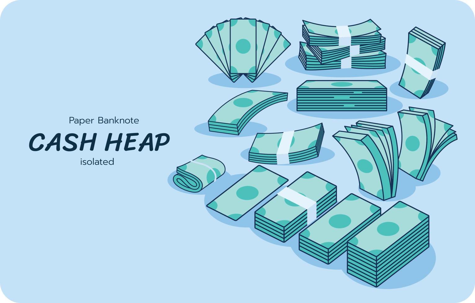 Cash paper banknote, money cash heap, pile, and stack money vector