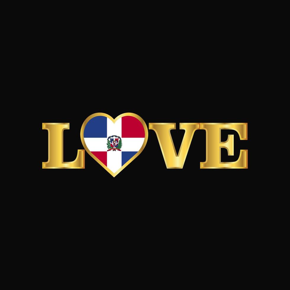 Golden Love typography Dominican Republic flag design vector