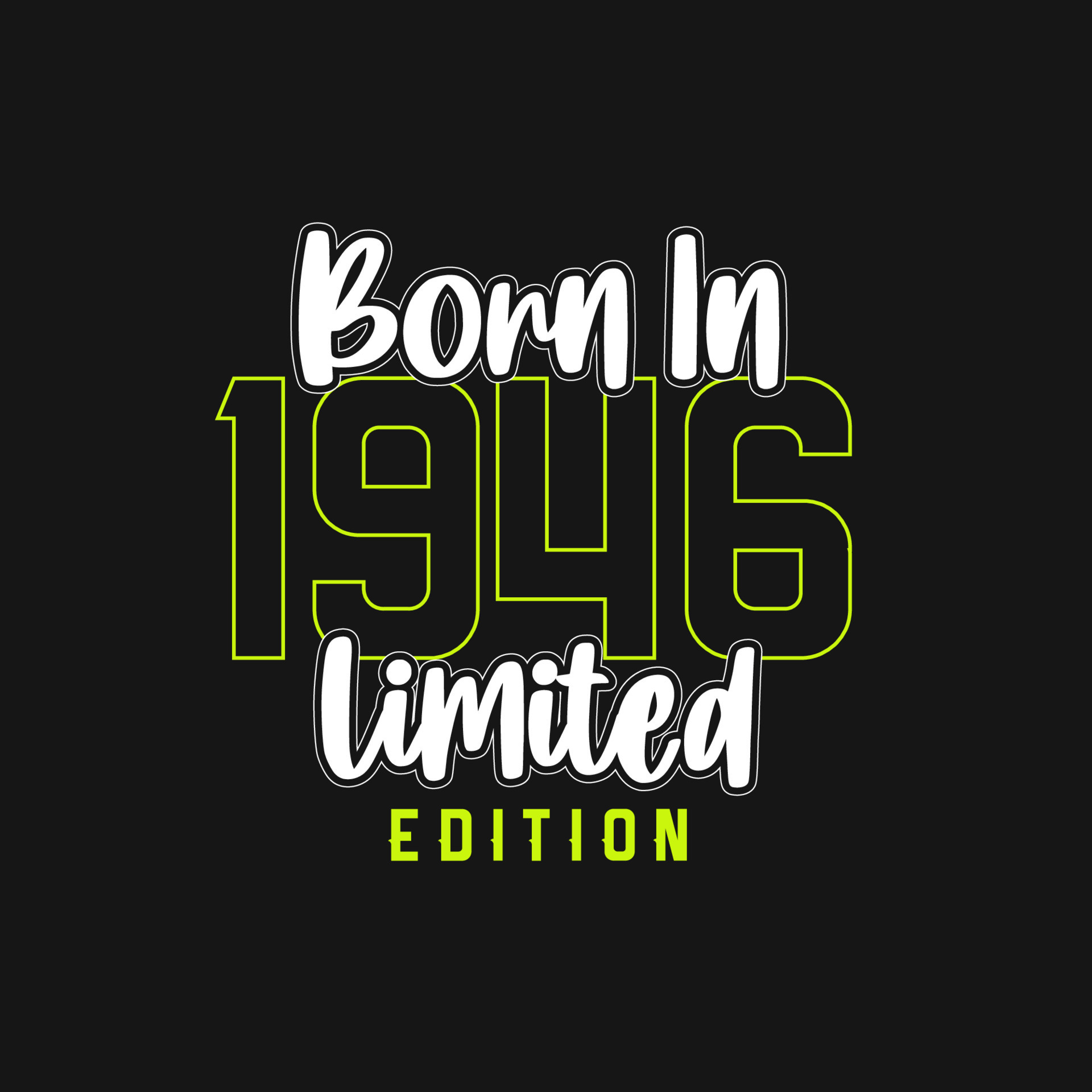 Born in 1946, Limited Edition. Limited Edition Tshirt for 1946 14050897
