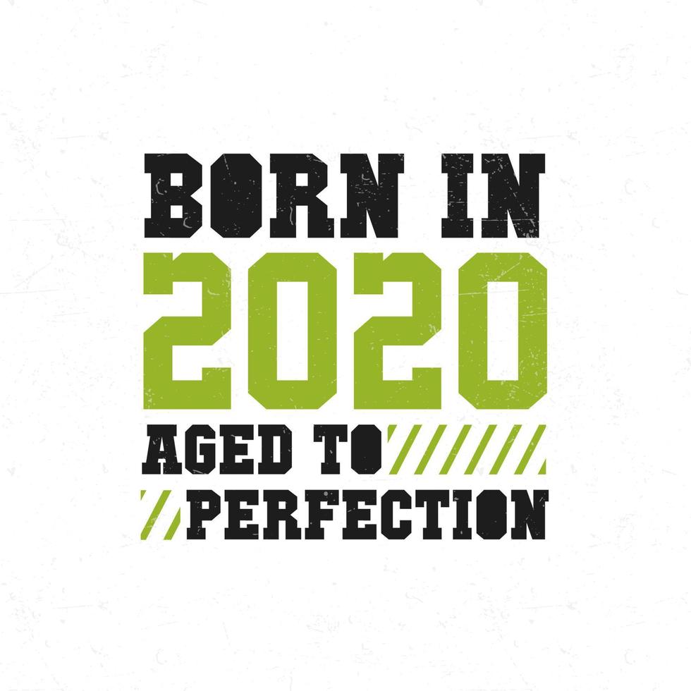 Born in 2020. Birthday celebration for those born in the year 2020 vector