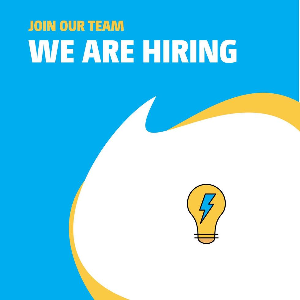 Join Our Team Busienss Company Bulb We Are Hiring Poster Callout Design Vector background