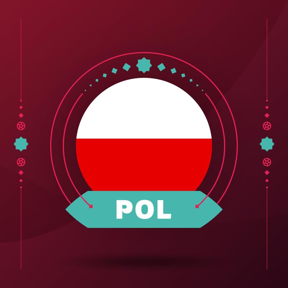 poland flag for 2022 football cup tournament. isolated National team flag with geometric elements for 2022 soccer or football Vector illustration