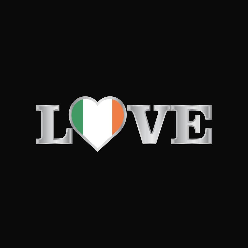 tipografía de amor con el vector de diseño de la bandera de irlanda