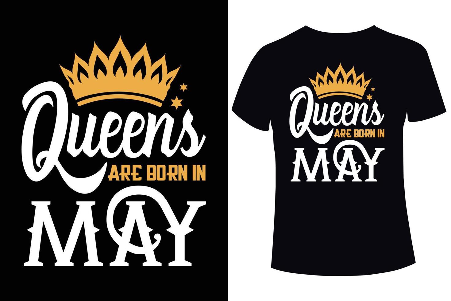 Queens are born in May t-shirt design template vector