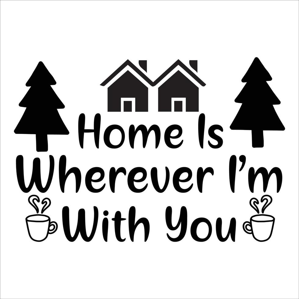 Home Is Wherever I'm With You, Merry Christmas shirt print template, funny Xmas shirt design, Santa Claus funny quotes typography design 14172977 Vector Art at Vecteezy Home Is Wherever I'm With You, Merry Christmas shirt print template, funny Xmas shirt design, Santa Claus funny quotes typography design 14172977 Vector Art at Vecteezy