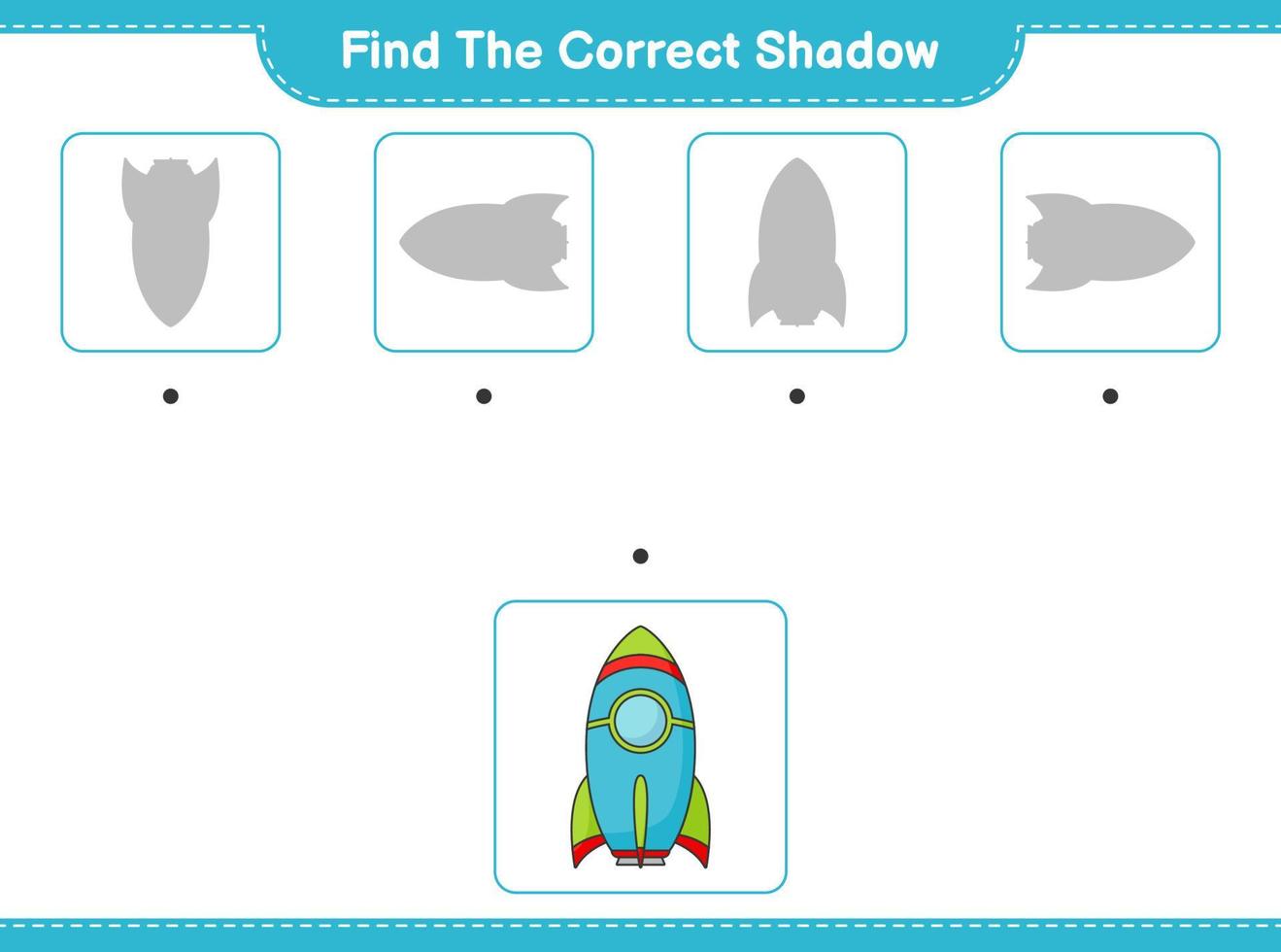 Find the correct shadow. Find and match the correct shadow of Rocket. Educational children game, printable worksheet, vector illustration