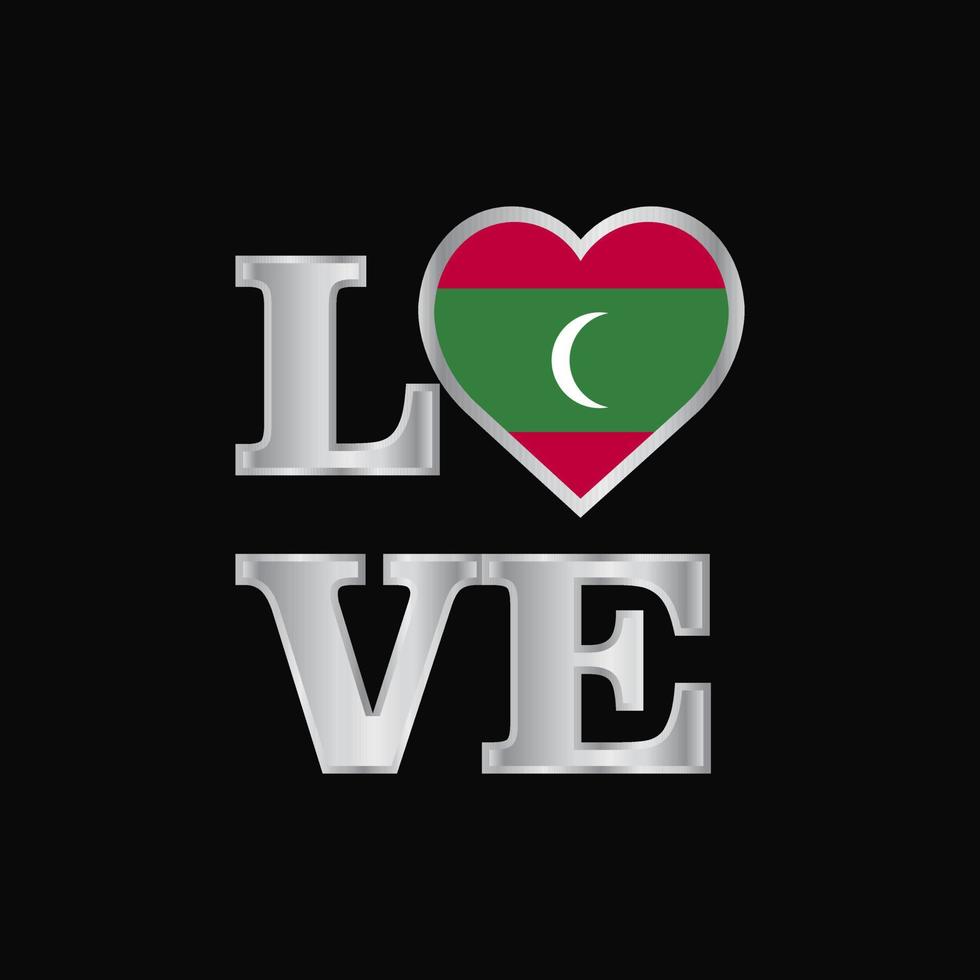 Love typography Maldives flag design vector beautiful lettering