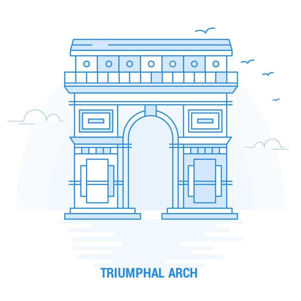 TRIUMPHAL ARCH Blue Landmark Creative background and Poster Template vector