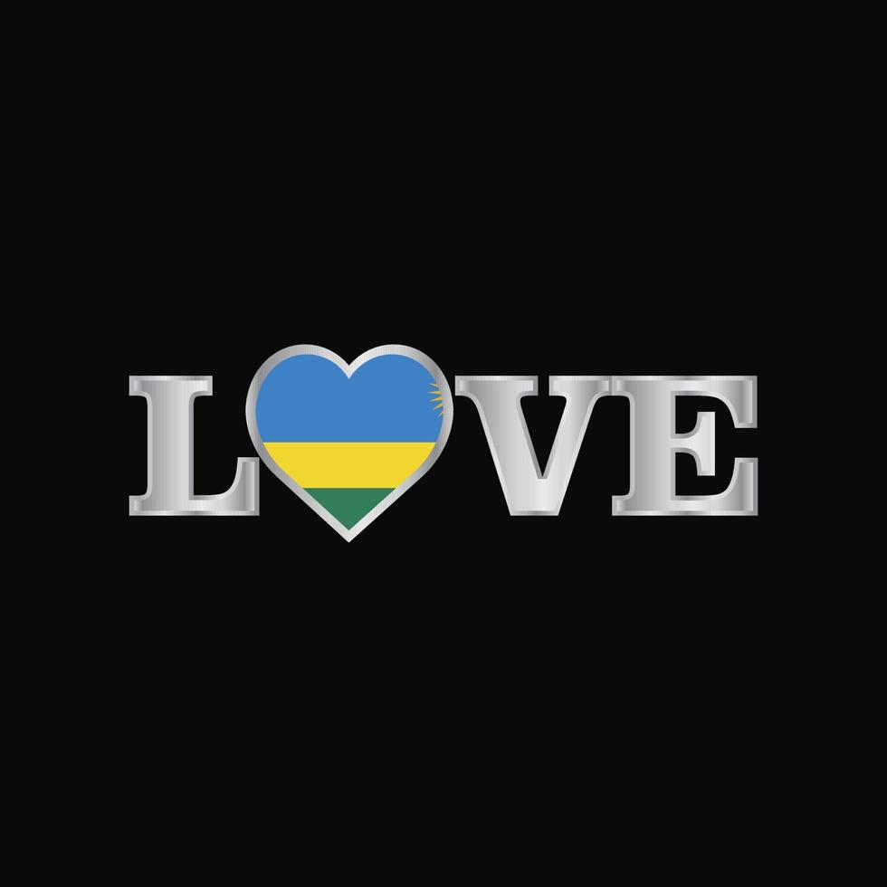 Love typography with Rwanda flag design vector