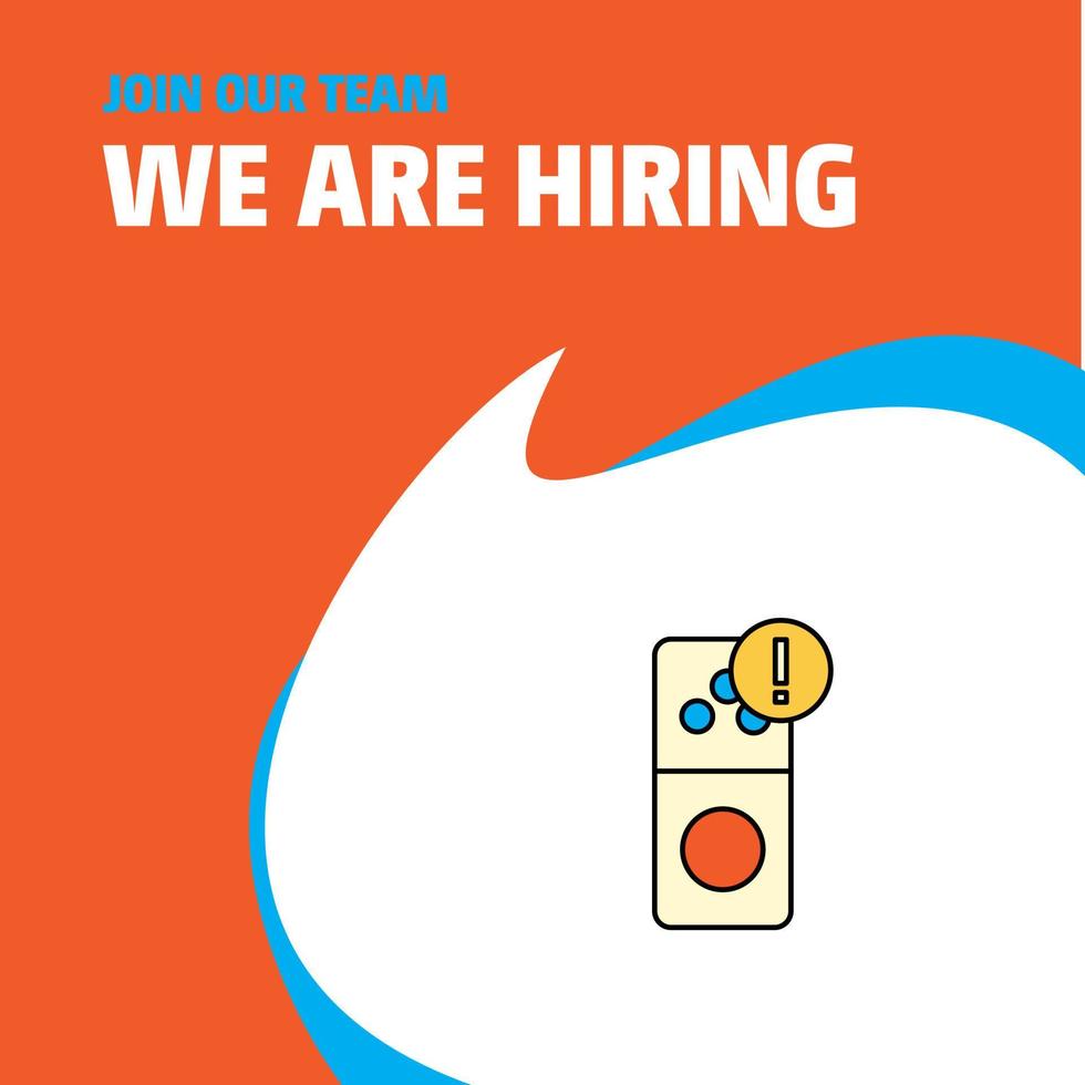 Join Our Team Busienss Company Internet error We Are Hiring Poster Callout Design Vector background