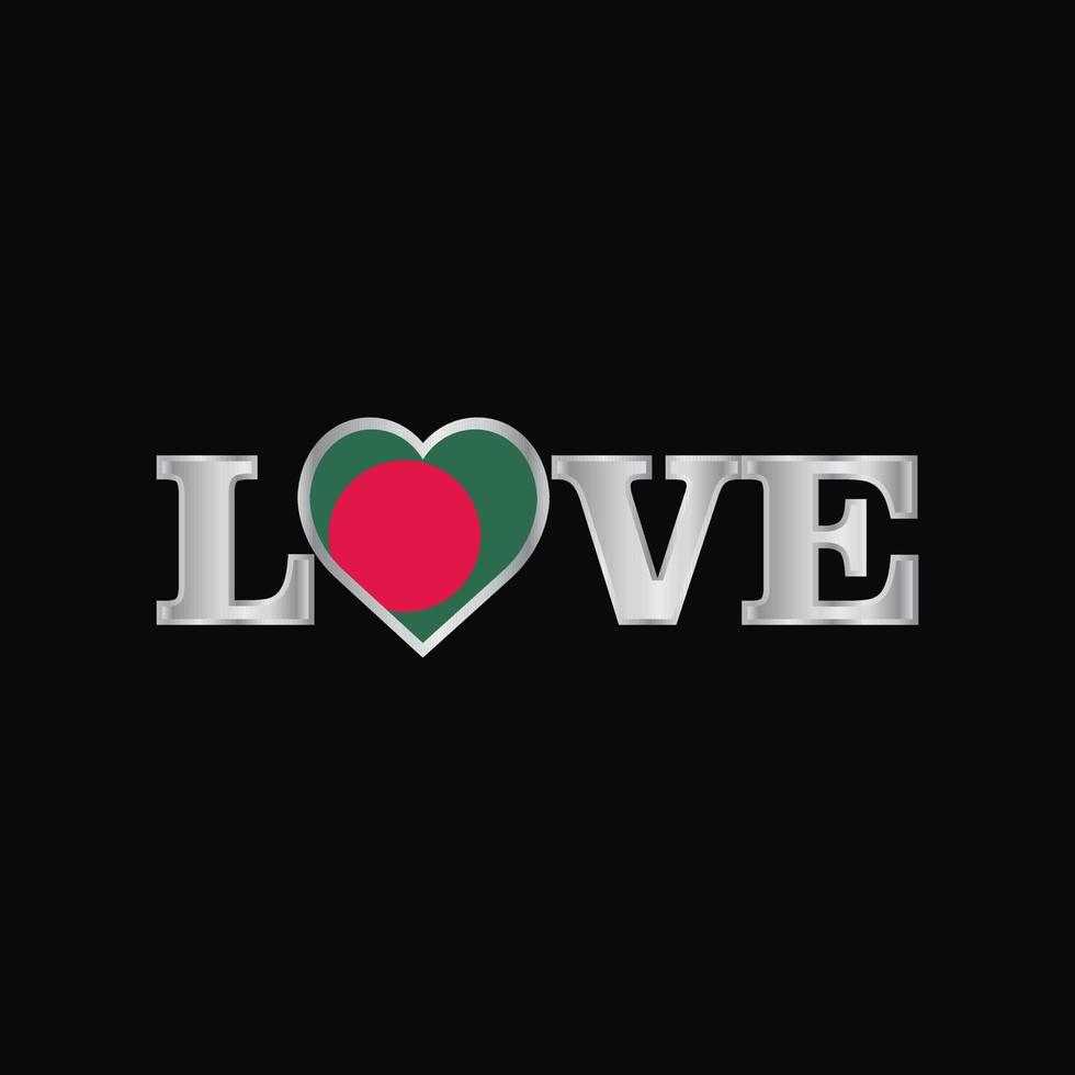 Love typography with Bangladesh flag design vector