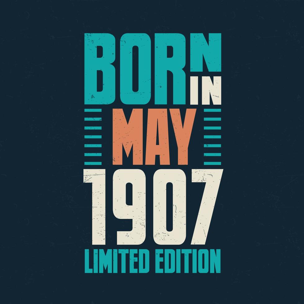 Born in May 1907. Birthday celebration for those born in May 1907 vector