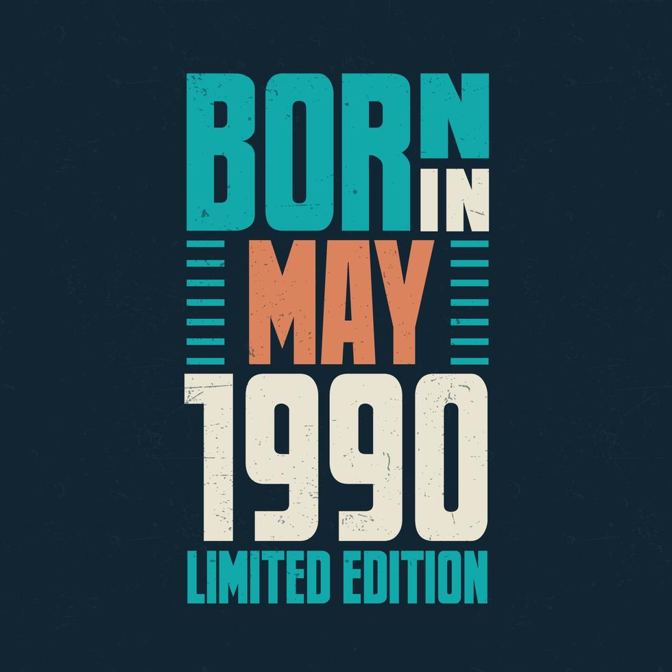 Born in May 1990. Birthday celebration for those born in May 1990 vector