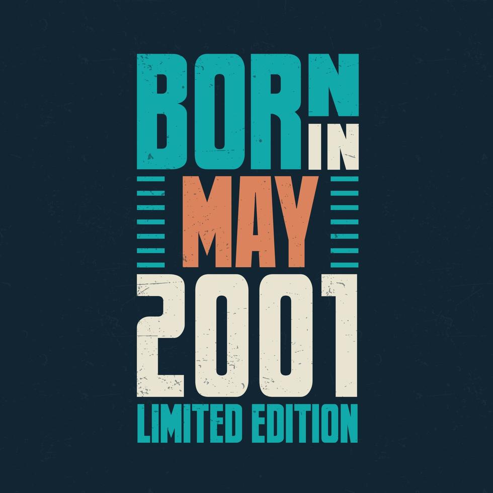 Born in May 2001. Birthday celebration for those born in May 2001 vector