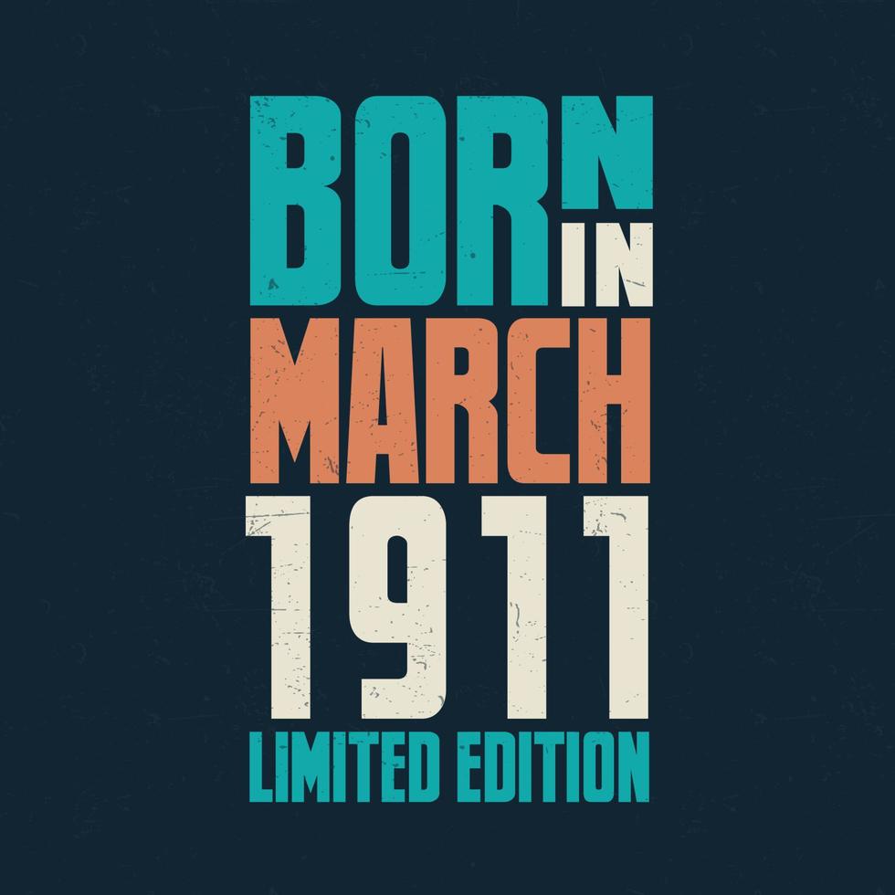 Born in March 1911. Birthday celebration for those born in March 1911 vector