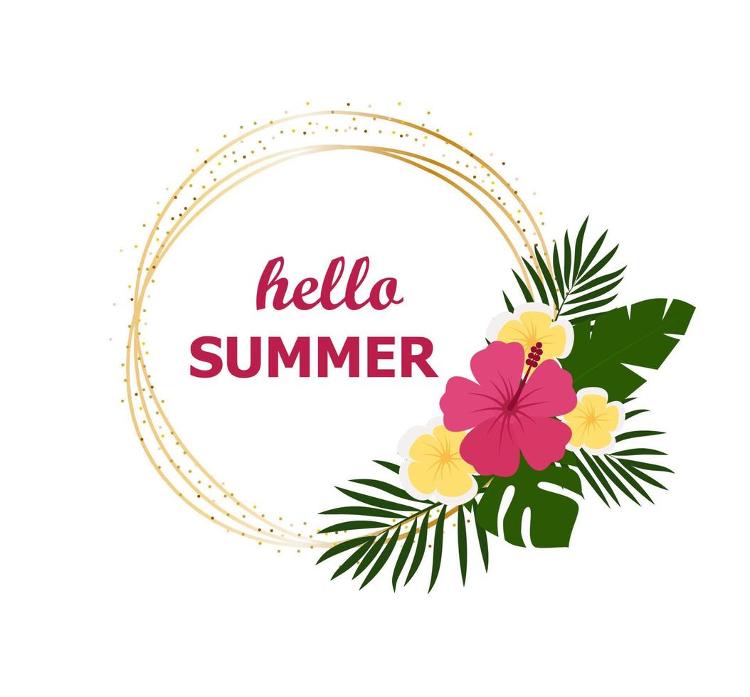 Hello summer background with tropical plants and flowers. For typographical, banner, poster, party invitation. vector illustration