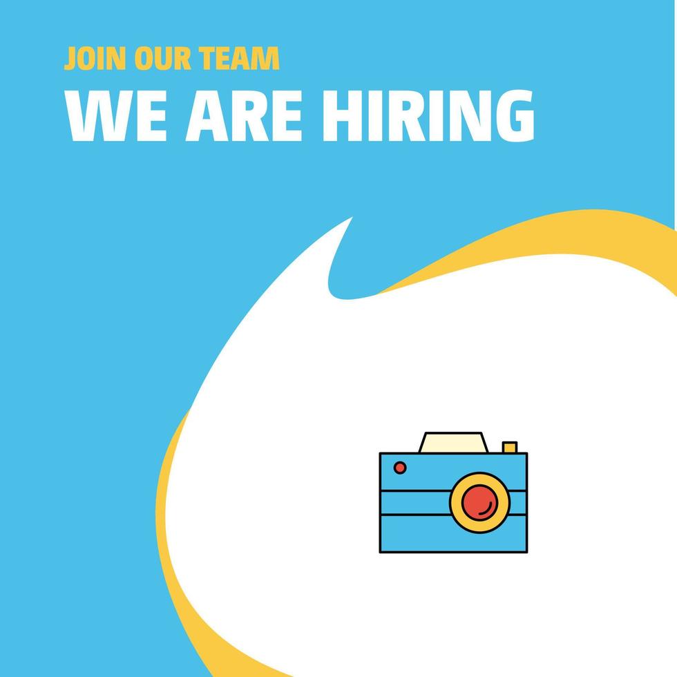 Join Our Team Busienss Company Camera We Are Hiring Poster Callout Design Vector background