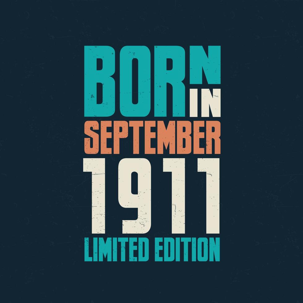 Born in September 1911. Birthday celebration for those born in September 1911 vector