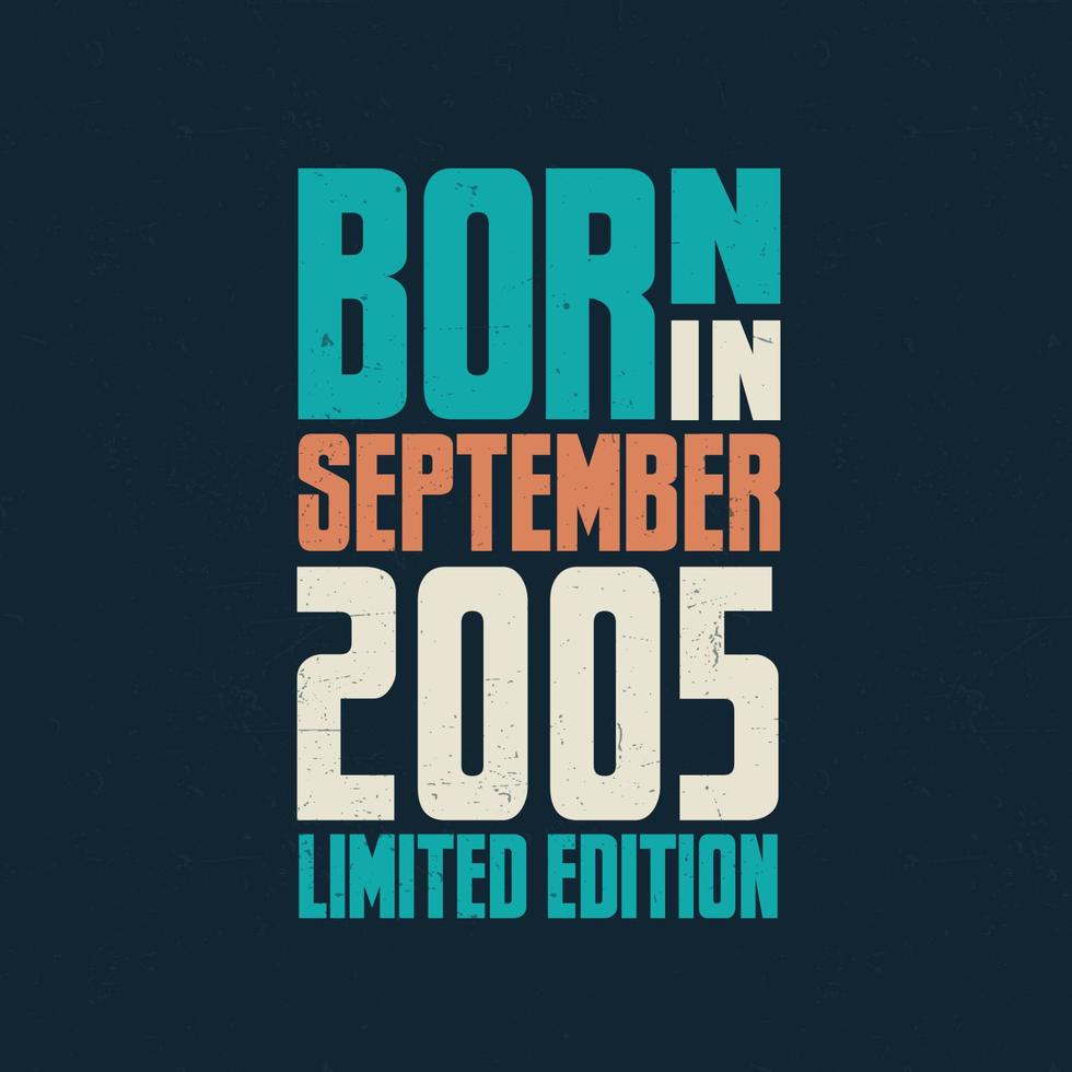 Born in September 2005. Birthday celebration for those born in September 2005 vector