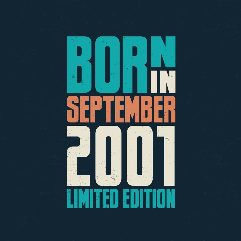 Born in September 2001. Birthday celebration for those born in September 2001 vector