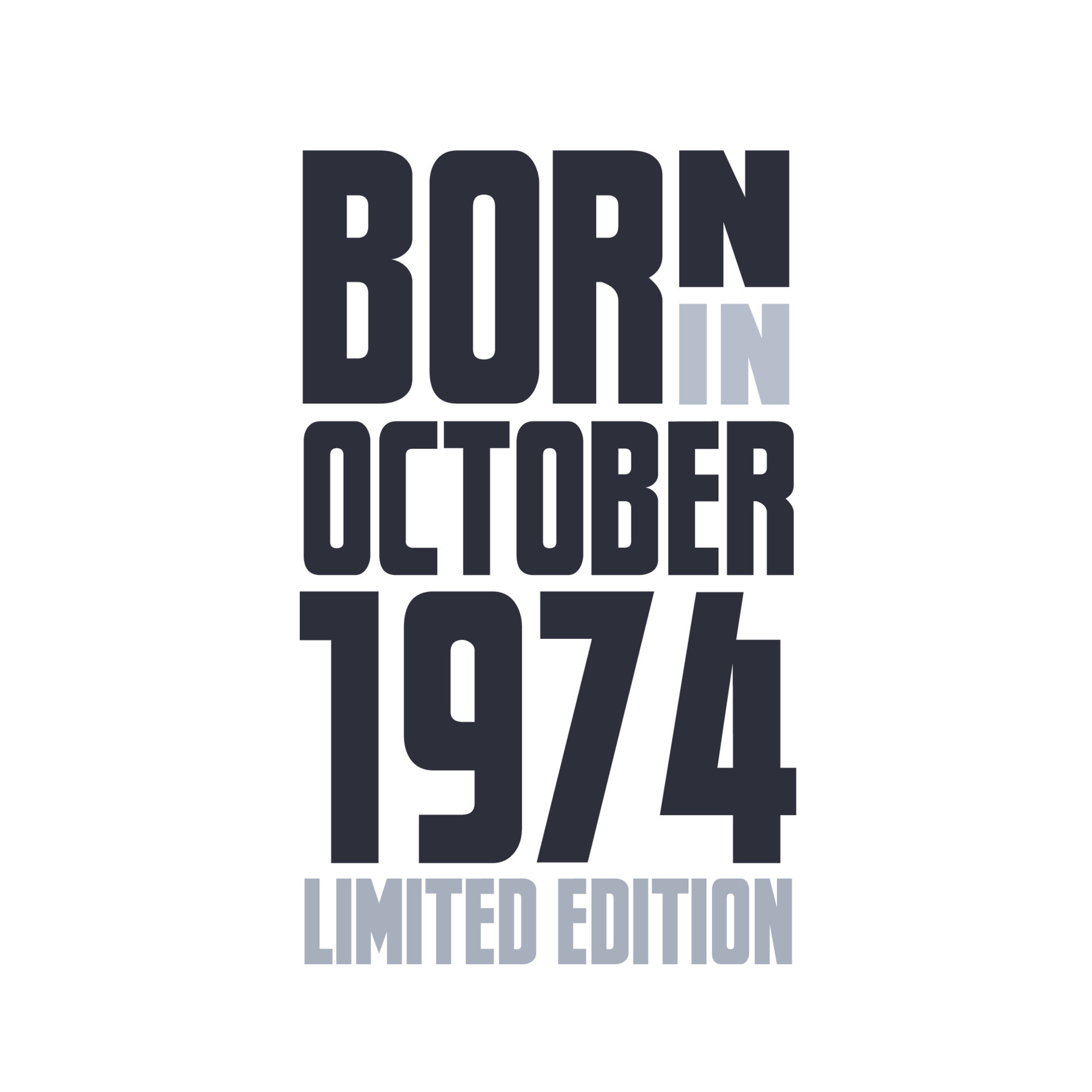 Born in October 1974. Birthday quotes design for October 1974 14204299