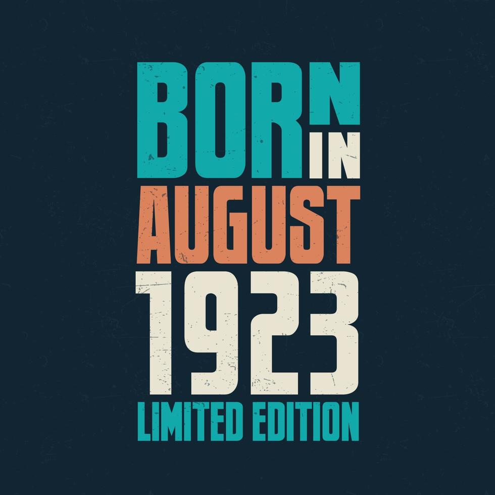 Born in August 1923. Birthday celebration for those born in August 1923 vector