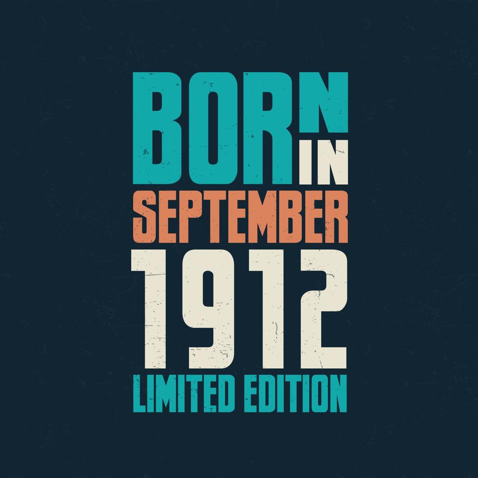 nacido en septiembre de 1912. celebración de cumpleaños para los nacidos en septiembre de 1912 vector