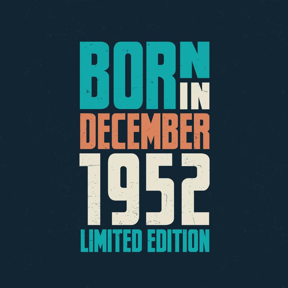 Born in December 1952. Birthday celebration for those born in December 1952 vector