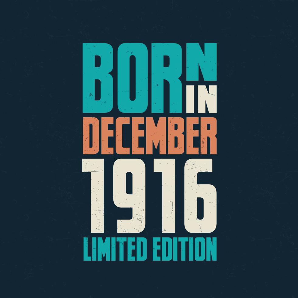 Born in December 1916. Birthday celebration for those born in December 1916 vector