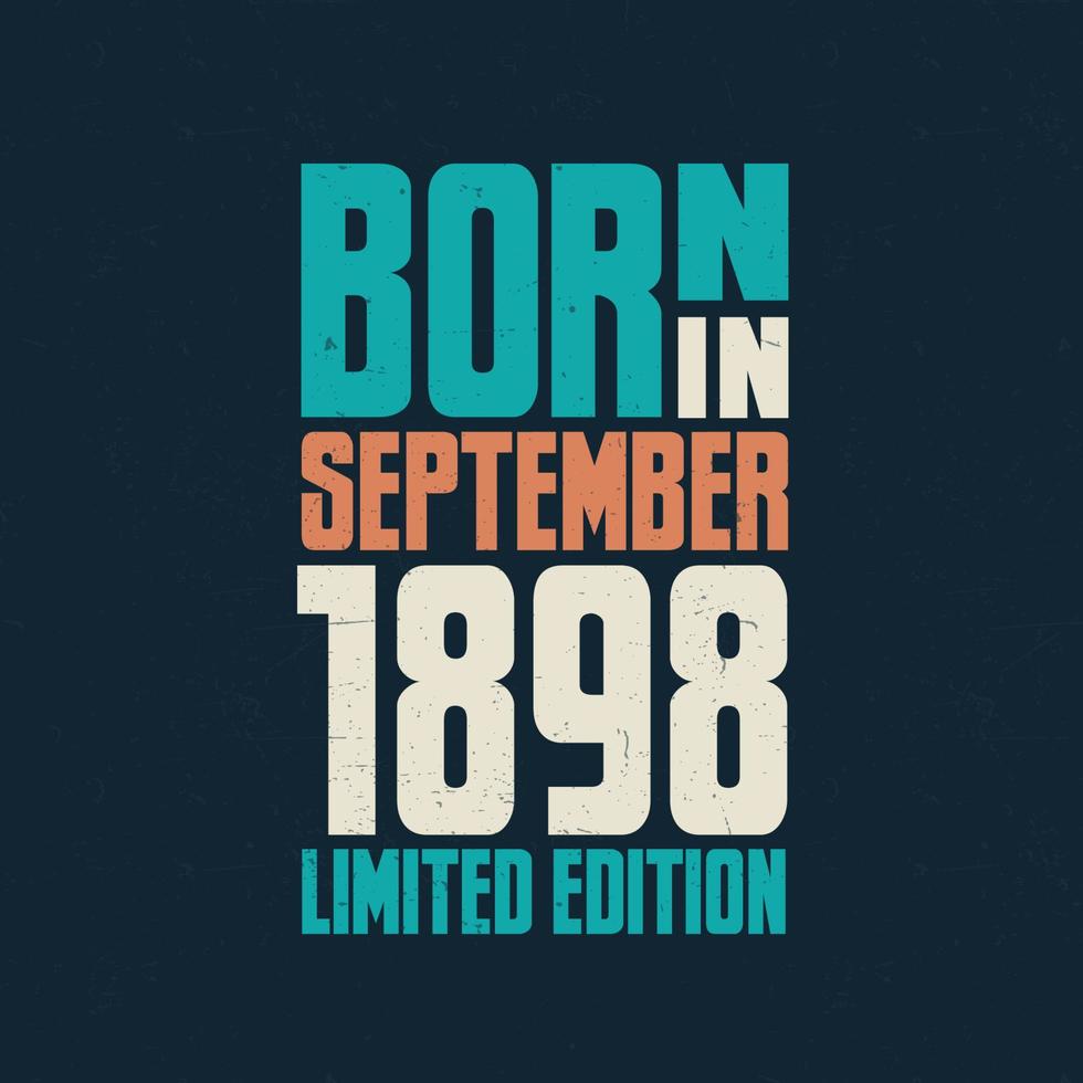 Born in September 1898. Birthday celebration for those born in September 1898 vector